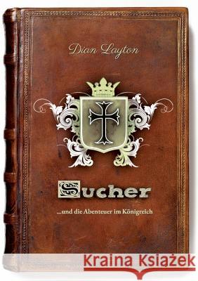 Sucher: ... und die Abenteuer im Reich des Königs Dian Layton, Cup of Joy Ministries Winterthur 9783752822977 Books on Demand - książka