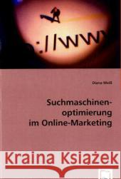 Suchmaschinenoptimierung im Online-Marketing Weiß, Diana 9783639035629 VDM Verlag Dr. Müller - książka