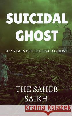 Suciedal Ghost The Saheb 9781636333373 Notion Press - książka