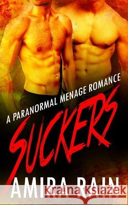 Suckers Amira Rain 9781533520975 Createspace Independent Publishing Platform - książka