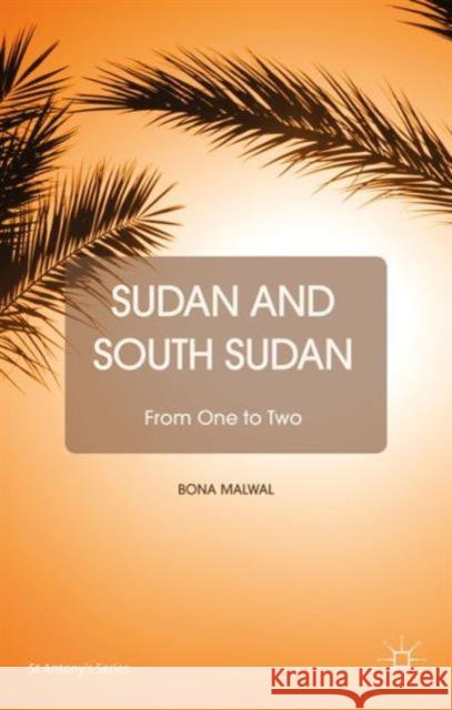 Sudan and South Sudan: From One to Two Malwal, B. 9781137437136 Palgrave MacMillan - książka