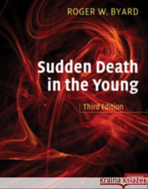 Sudden Death in the Young Roger W Byard 9780521516617  - książka