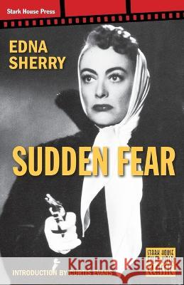 Sudden Fear Edna Sherry Curtis Evans  9798886010350 Stark House Press - książka