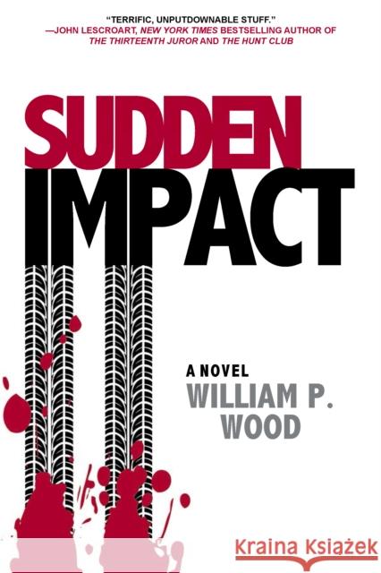 Sudden Impact William P., Jr. Wood 9781630264321 Turner - książka