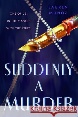 Suddenly a Murder Lauren Mu?oz 9780593617533 G.P. Putnam's Sons Books for Young Readers - książka