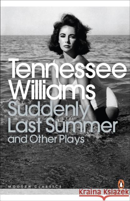 Suddenly Last Summer and Other Plays Tennessee Williams 9780141191096 Penguin Books Ltd - książka