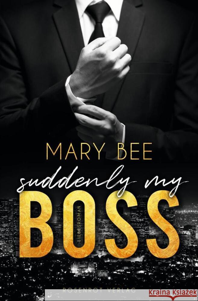 Suddenly my Boss Bee, Mary 9783988110961 Rosenrot Verlag - książka