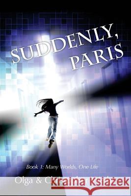 Suddenly, Paris Christopher Werby, Olga Werby 9781442152632 Createspace Independent Publishing Platform - książka
