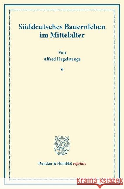 Suddeutsches Bauernleben Im Mittelalter Hagelstange, Alfred 9783428164165 Duncker & Humblot - książka
