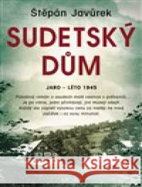 Sudetský dům Štěpán Javůrek 9788027904525 MOBA - książka