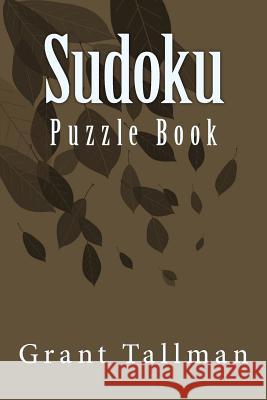 Sudoku Grant Tallman 9781539609940 Createspace Independent Publishing Platform - książka