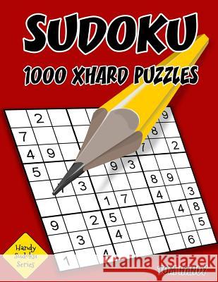 Sudoku: 1,000 XHard Puzzles: Handy Sudoku Series Book Handy, Tom 9781534981416 Createspace Independent Publishing Platform - książka