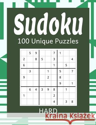 Sudoku 100 Unique Puzzles Hard: Accept the Challenge with 100 Sudoku Puzzles for the Advanced or Expert Puzzler and Sudoku Fan Kanig Designs 9781099387432 Independently Published - książka