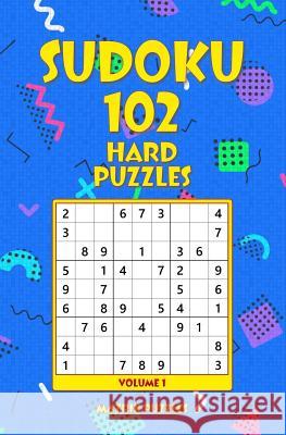 Sudoku: 102 Hard Puzzles Matrix Puzzles 9781981210367 Createspace Independent Publishing Platform - książka