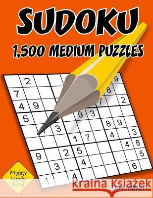 Sudoku: 1,500 Medium Puzzles With Solutions.: Mighty Handy Series Book Handy, Tom 9781535006040 Createspace Independent Publishing Platform - książka