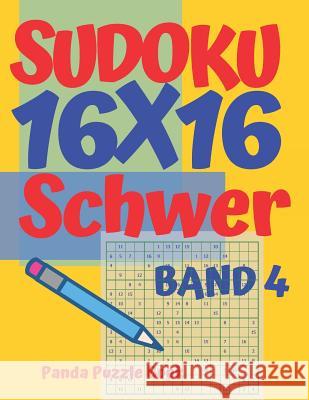 Sudoku 16x16 Schwer - Band 4: Sudoku Erwachsene 16x16 - Logikspiele Für Erwachsene - Denkspiele Für Erwachsene Book, Panda Puzzle 9781081588649 Independently Published - książka