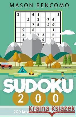 Sudoku 200: More Hard Sudoku For Everyone, Take Them On An Adventure Bencomo, Mason 9781732112964 Covepoint Publishing - książka