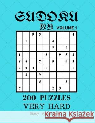 Sudoku 200 Puzzles Volume 1 Very Hard: 200 Sudoku Puzzles (Very Hard Level) Stacy Angermeier 9781548137960 Createspace Independent Publishing Platform - książka