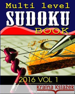 Sudoku 2016 Ver 1: You will need more than Patience Bennett, Mike 9781533335326 Createspace Independent Publishing Platform - książka