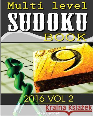 Sudoku 2016 Ver 2: Sudoku lovers Bennett, Mike 9781533354228 Createspace Independent Publishing Platform - książka