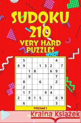Sudoku: 210 Very Hard Puzzles Matrix Puzzles 9781981210794 Createspace Independent Publishing Platform - książka