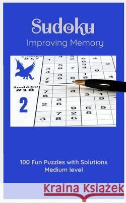 Sudoku 2: Improving Memory: Medium Level Eagle In 9781654725723 Independently Published - książka
