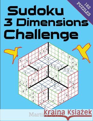Sudoku 3 Dimensions Challenge Martin Duval 9781533244444 Createspace Independent Publishing Platform - książka