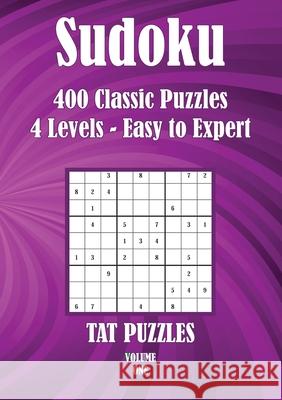 Sudoku: 400 Classic Puzzles 4 Levels - Easy to Expert Tat Puzzles Margaret Gregory 9781925332599 Tried and Trusted Indie Publishing - książka