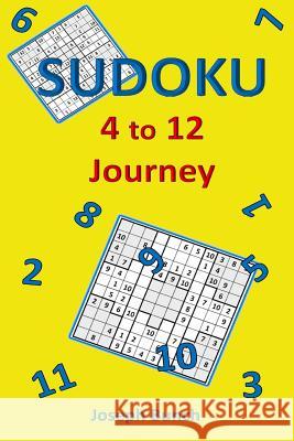 Sudoku: 4 to 12 Journey Joseph Bunch 9781365843488 Lulu.com - książka
