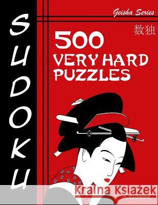 Sudoku 500 Very Hard Puzzles: Geisha Series Book Katsumi 9781943828760 Fat Dog Publishing, LLC - książka
