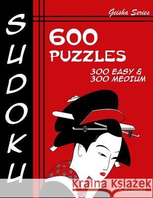 Sudoku 600 Puzzles - 300 Easy & 300 Medium: Geisha Series Book Katsumi 9781943828708 Fat Dog Publishing, LLC - książka