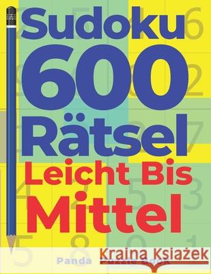 Sudoku 600 Rätsel Leicht Bis Mittel: Denkspiel Für erwachsene - Logikspiele Für Erwachsene Book, Panda Puzzle 9781704854090 Independently Published - książka