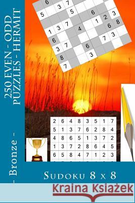Sudoku 8 X 8 - 250 Even - Odd Puzzles - Hermit - Bronze: Book for Your Mood Andrii Pitenko 9781985519336 Createspace Independent Publishing Platform - książka