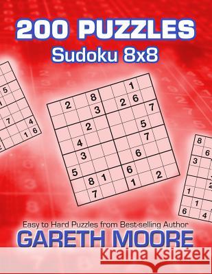 Sudoku 8x8: 200 Puzzles Gareth Moore 9781480213241 Createspace - książka