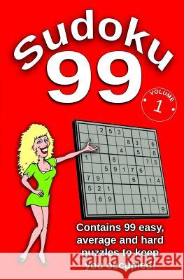 Sudoku 99 - Contains 99 Easy, Average and Hard Puzzles To Keep You Occupied Mulligan, Trevor 9781539039655 Createspace Independent Publishing Platform - książka