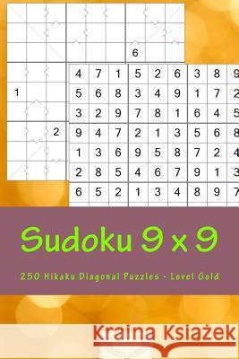 Sudoku 9 X 9 - 250 Hikaku Diagonal Puzzles - Level Gold: Exactly What Is Needed Andrii Pitenko 9781986213684 Createspace Independent Publishing Platform - książka