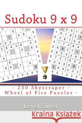 Sudoku 9 X 9 - 250 Skyscraper - Wheel of Fire Puzzles - Level Silver: 9 X 9 Pitstop Vol. 110 Fantastic Sudoku for Your Andrii Pitenko 9781986479479 Createspace Independent Publishing Platform - książka