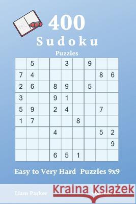 Sudoku - 400 Easy to Very Hard Puzzles 9x9 vol.8 Liam Parker 9781097941988 Independently Published - książka