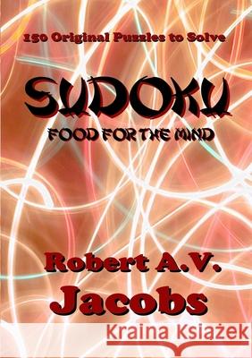 Sudoku - Food for the Mind Robert A.V. Jacobs 9780244208851 Lulu.com - książka