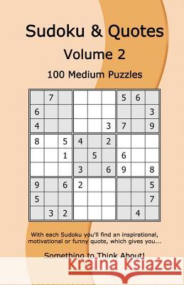 Sudoku & Quotes Volume 2: 100 Medium Puzzles Rudy Dentu 9781541035249 Createspace Independent Publishing Platform - książka