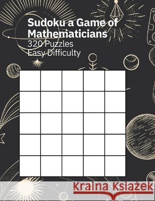 Sudoku A Game of Mathematicians 320 Puzzles Easy Difficulty Kelly Johnson 9781088111444 Marick Booster - książka