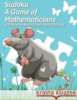 Sudoku A Game of Mathematicians 400 Puzzles Normal and Hard Difficulty Kelly Johnson 9781088090664 Marick Booster - książka