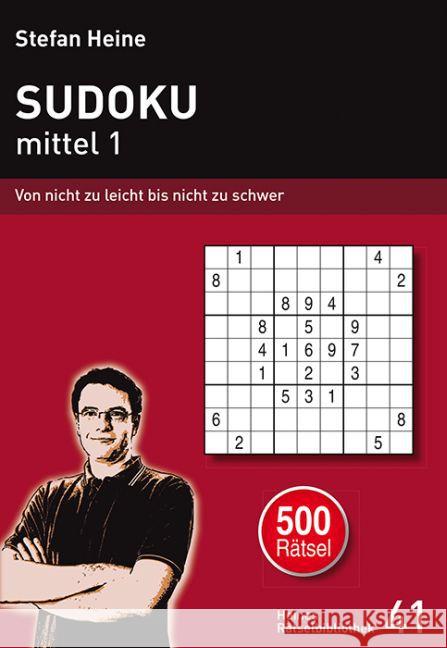 Sudoku. Bd.1 : 500 Rätsel. Mittel. Von nicht zu leicht bis nicht zu schwer  9783939940401 Presse Service Heine - książka