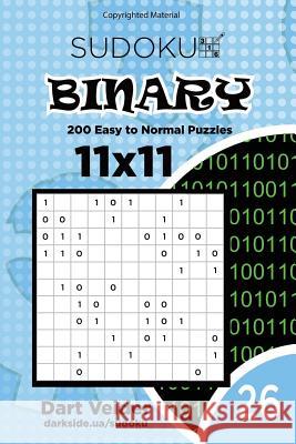 Sudoku Binary - 200 Easy to Normal Puzzles 11x11 (Volume 26) Dart Veider 9781983832932 Createspace Independent Publishing Platform - książka