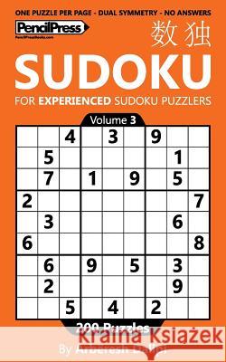 Sudoku Book for Experienced Puzzlers: 200 Puzzles (Volume 3) Arberesh Dalipi 9781541041882 Createspace Independent Publishing Platform - książka