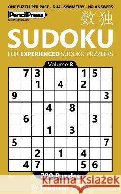 Sudoku Book for Experienced Puzzlers: 200 Puzzles (Volume 8) Arberesh Dalipi 9781541041974 Createspace Independent Publishing Platform - książka