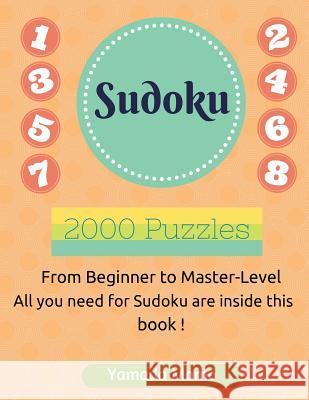 Sudoku: Brain Training 2,000 puzzles: Include 2,000 Puzzles from Easy to Professionally-Hard Level Momo, Yamada 9781517280239 Createspace Independent Publishing Platform - książka