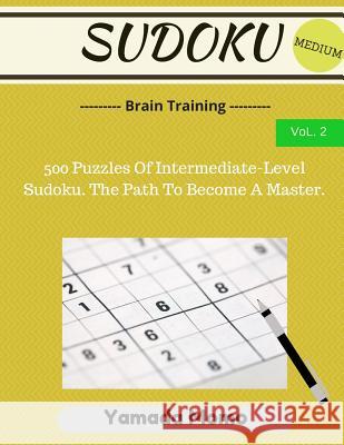 Sudoku: Brain Training Vol. 2: Include 500 Puzzles Medium Level Yamada Momo 9781517278694 Createspace - książka