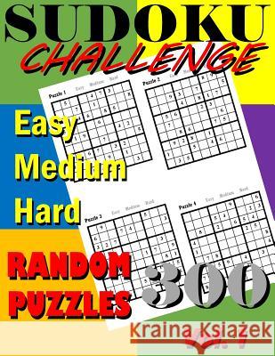 Sudoku Challenge Vol. 1: 300 Sudoku Random Puzzle Book Vol. 1 Sudoku Puzzle 9781979987004 Createspace Independent Publishing Platform - książka