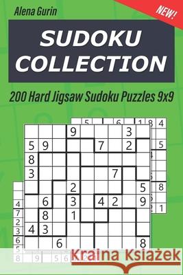 Sudoku Collection: 200 Hard Jigsaw Sudoku Puzzles 9x9 Alena Gurin 9781686337833 Independently Published - książka